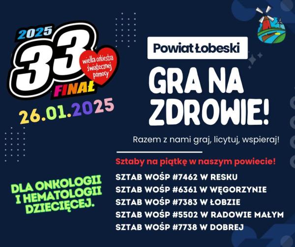 Sztaby WOŚP w powiecie łobeskim 2025. Z nami graj, licytuj, wspieraj. Gramy na zdrowie!